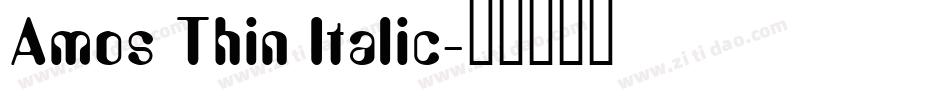 Amos Thin Italic字体转换